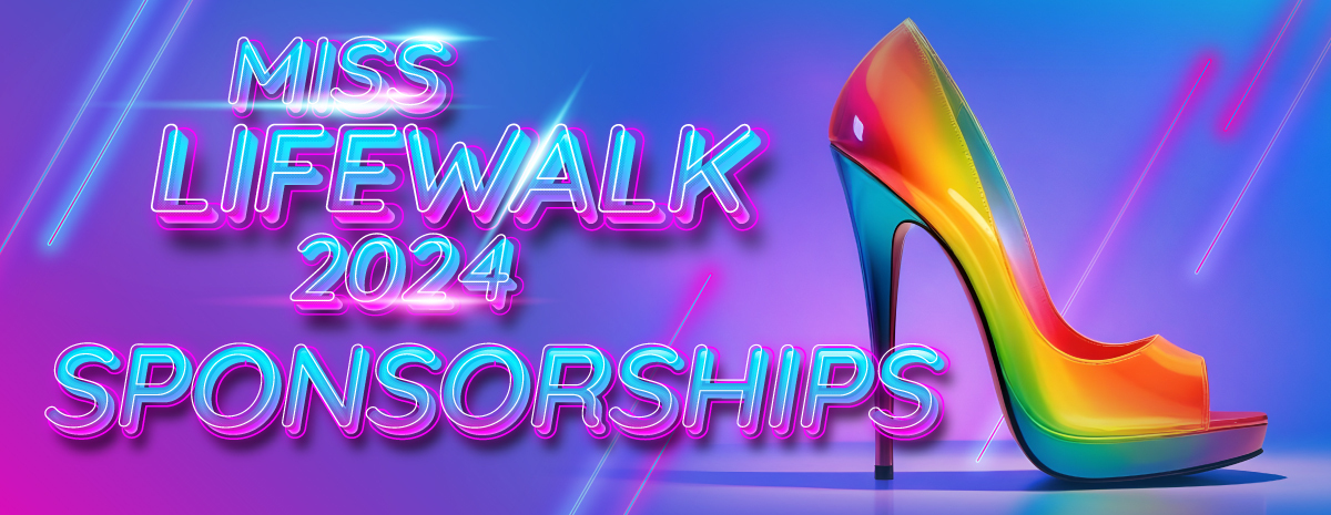 Miss LifeWalk 2024 Sponsorship Packages